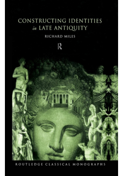 Constructing Identities in Late Antiquity