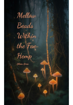 Mellow Beads Within the Fae Hemp