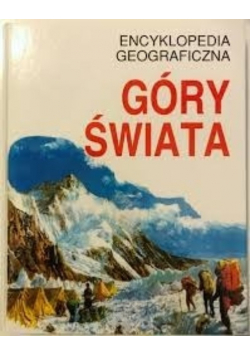 Encyklopedia Geograficzna Góry świata