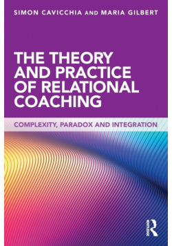 The Theory and Practice of Relational Coaching