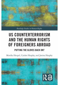 US Counterterrorism and the Human Rights of Foreigners Abroad