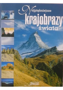 Najpiękniejsze krajobrazy świata