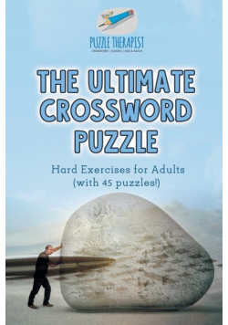 The Ultimate Crossword Puzzle | Hard Exercises for Adults (with 45 puzzles!)