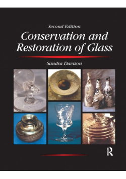 Conservation and Restoration of Glass