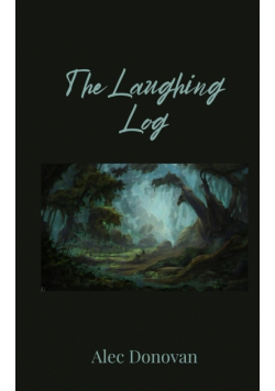 The Laughing Log