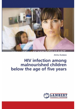 HIV infection among malnourished children below the age of five years
