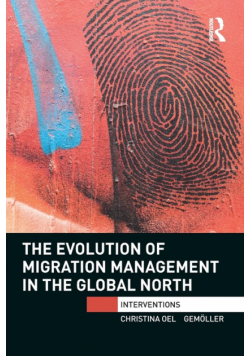 The Evolution of Migration Management in the Global North