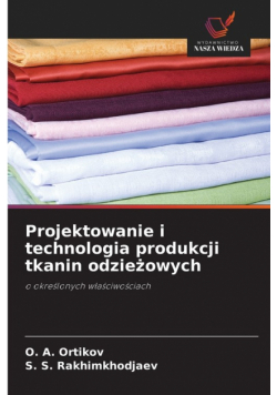 Projektowanie i technologia produkcji tkanin odzieżowych