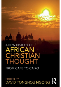 A New History of African Christian Thought