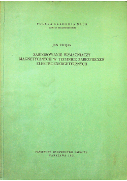 Zastosowanie wzmacniaczy magnetycznych w technice zabezpieczeń elektoenergetycznych