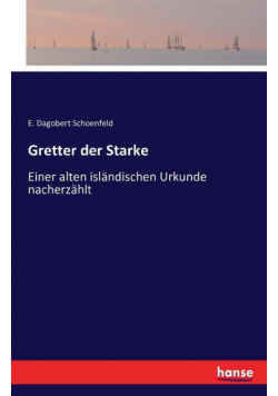 Gretter der Starke