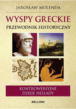 Wyspy greckie Przewodnik historyczny