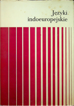 Języki indoeuropejskie Tom I