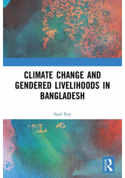 Climate Change and Gendered Livelihoods in Bangladesh