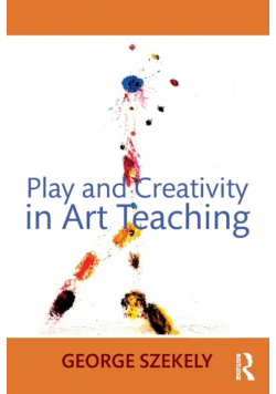 Play and Creativity in Art Teaching