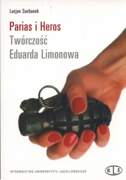 Parias i Heros Twórczość Eduarda Limonowa + Autograf Suchanek