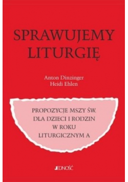 Sprawujemy liturgię