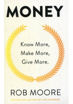 Money Know More Make More Give More