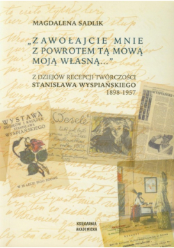 Zawołajcie mnie z powrotem tą mową moją własną
