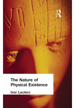 The Nature of Physical Existence