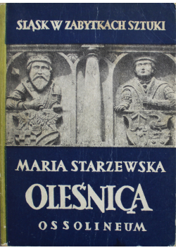 Śląsk w Zabytkach Sztuki Oleśnica