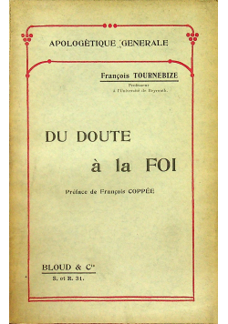 Du Doute a la Foi 1910 r.