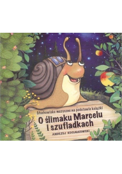 O ślimaku Marcelu i szufladkach audiobook