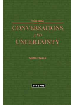Conversations and Uncertainty