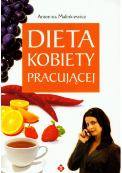 Dieta kobiety pracującej