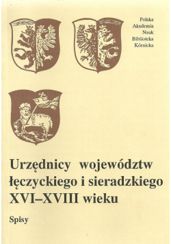 Urzędnicy województw łęczyckiego i sieradzkiego XVI XVIII wieku