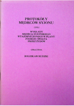 Protokoły Mędrców Syjonu.