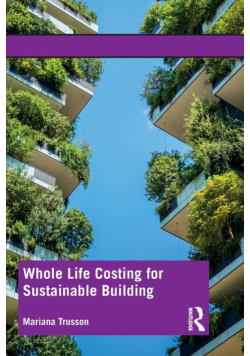 Whole Life Costing for Sustainable Building