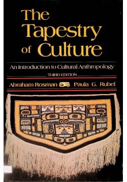 The Tapestry of Culture An Introduction to Cultural Anthropology