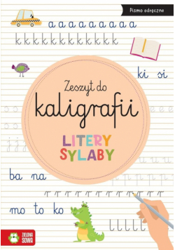 Zeszyt do kaligrafii. Litery, sylaby