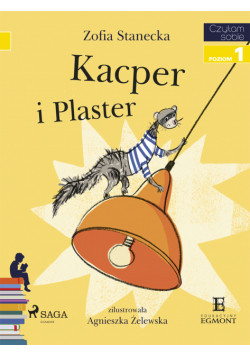 I am reading - Czytam sobie. Kacper i Plaster