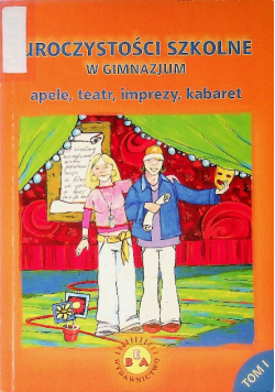 Uroczystości szkolne w gimnazjum Tom 1