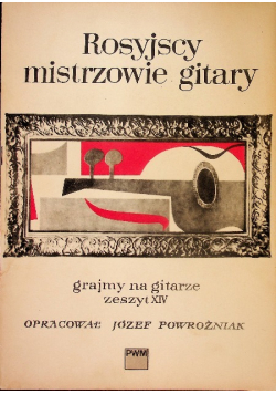 Rosyjscy mistrzowie gitary grajmy na gitarze Zeszyt XIV