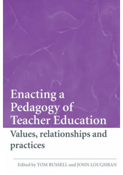 Enacting a Pedagogy of Teacher Education