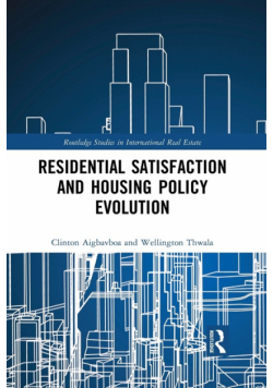 Residential Satisfaction and Housing Policy Evolution