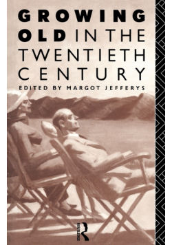 Growing Old in the Twentieth Century