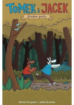 Tomek i Jacek Groźne graty
