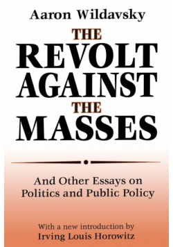 The Revolt Against the Masses