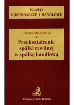 Przekształcenie spółki cywilnej w spółkę handlową