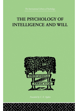 The Psychology Of Intelligence And Will