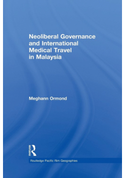 Neoliberal Governance and International Medical Travel in Malaysia