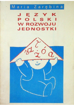 Język polski w rozwoju jednostki