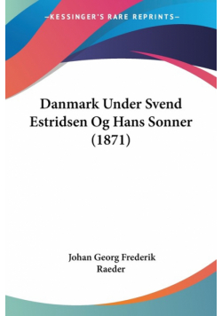 Danmark Under Svend Estridsen Og Hans Sonner (1871)