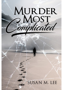 Murder Most Complicated