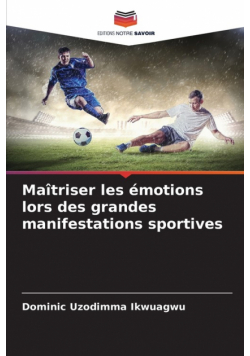 Maîtriser les émotions lors des grandes manifestations sportives