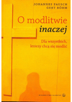 O modlitwie inaczej